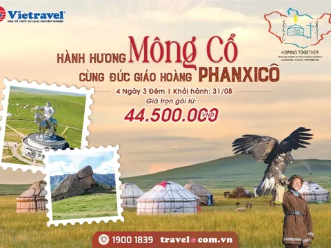 Hành hương về Mông Cổ, theo dấu chân Đức Giáo Hoàng Phanxicô