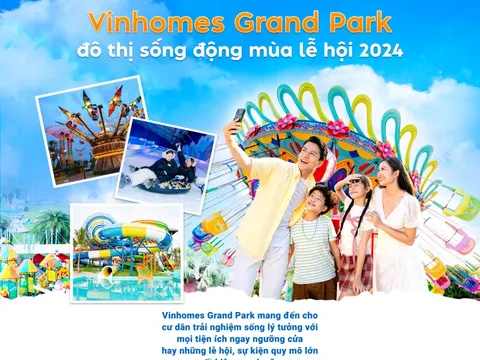 Vinhomes Grand Park - đô thị sống động mùa lễ hội 2024