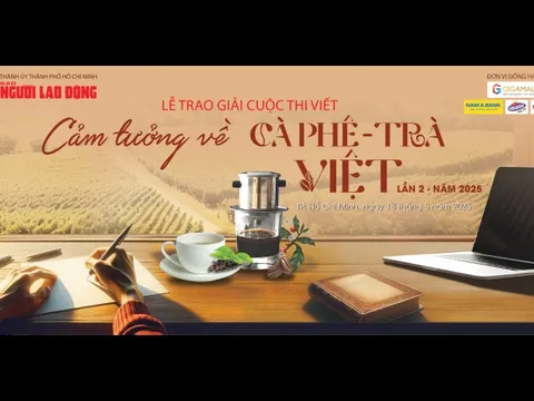 Tối nay, trao giải cuộc thi "Cảm tưởng về cà phê, trà Việt"