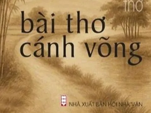 Nguyễn Vũ Quỳnh nặng ân tình với “Bài thơ cánh võng”