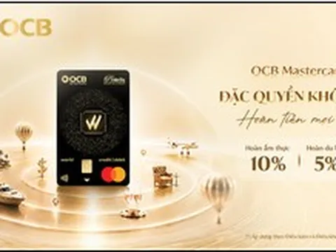 OCB Mastercard World 2in1 mở ra thế giới đặc quyền với hoàn tiền trên mọi trải nghiệm